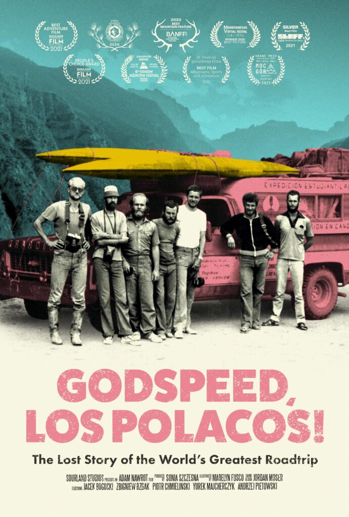 GODSPEED, LOS POLACOS! The Lost Story Of The World’s Greatest Roadtrip