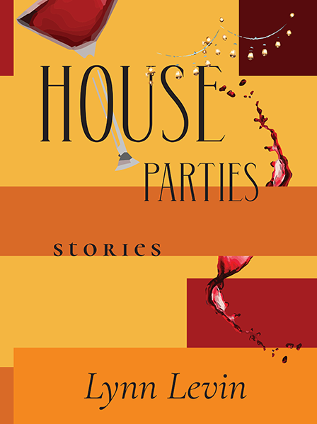 House Parties by Lynn Levin | Book signing at the Doylestown Bookshop, Thurs. May 11, 6p