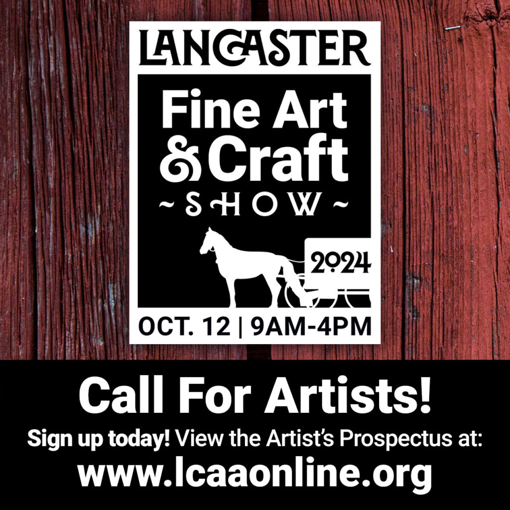 Lancaster Fine Art and Craft Show – Call for Artists
