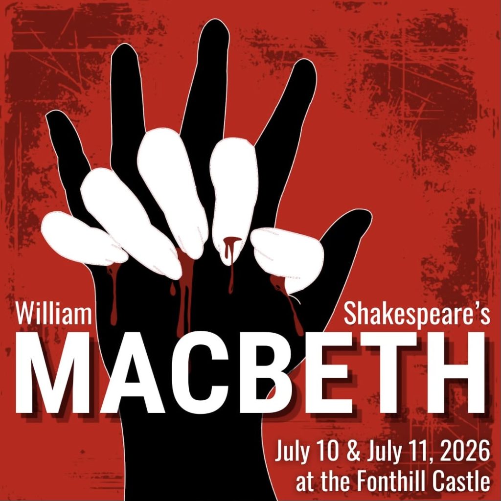 Shakespeare at the Castle Friday, July 10 & Saturday, July 11, 2026 7:00 p.m. – 9:30 p.m. Doors open at 6:30 p.m.